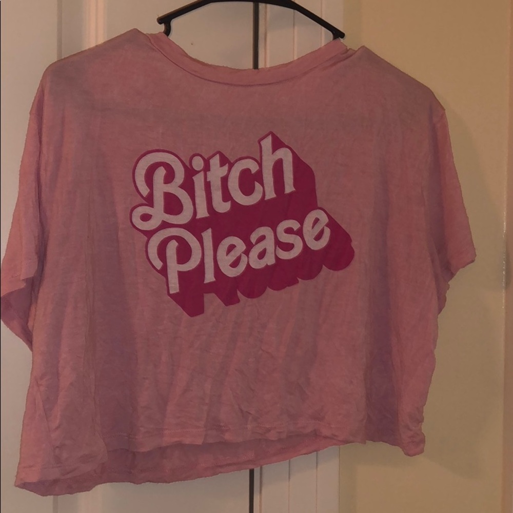 Bitch Please Crop Top
